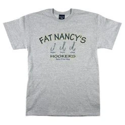 Fat Nancy's Tackle Shop Hookers Have It Your Way T-Shirt Apparel